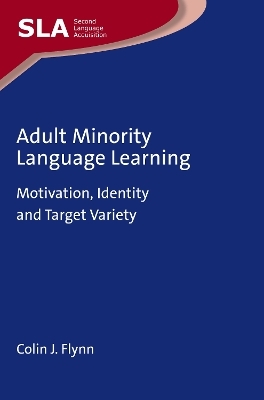 Adult Minority Language Learning - Colin J. Flynn