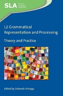 L2 Grammatical Representation and Processing - 