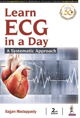Learn ECG in a Day - Sajjan Madapaddy