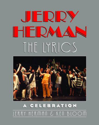 Jerry Herman -  Ken Bloom,  Jerry Herman