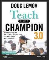 Teach Like a Champion 3.0 - Lemov, Doug