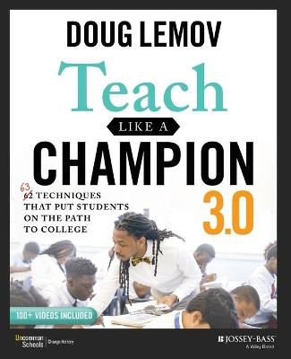 Teach Like a Champion 3.0 - Doug Lemov