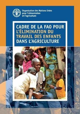 Cadre de la FAO pour l'élimination du travail des enfants dans l'agriculture