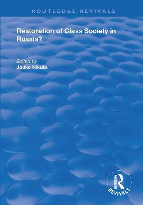 Restoration of Class Society in Russia? - 