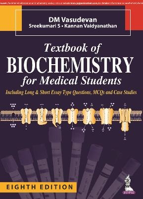 Textbook of Biochemistry for Medical Students - D M Vasudevan, Sreekumari S, Kannan Vaidyanathan