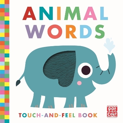 Touch-and-Feel: Animal Words -  Pat-a-Cake