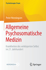 Allgemeine Psychosomatische Medizin - Peter Henningsen