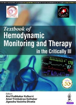 Textbook of Hemodynamic Monitoring and Therapy in the Critically Ill - Atul Prabhakar Kulkarni, Amol Trimbakrao Kothekar, Jigeeshu Vasistha Divatia