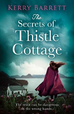 The Secrets of Thistle Cottage - Kerry Barrett