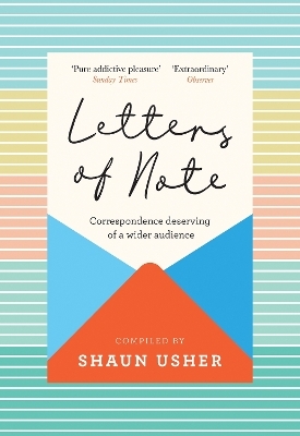 Letters of Note - Shaun Usher