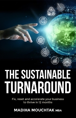 The Sustainable Turnaround - Madiha Mouchtak