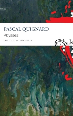 Abysses - Pascal Quignard