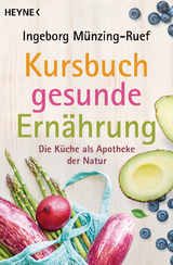 Kursbuch gesunde Ern&auml;hrung - Ingeborg M&uuml;nzing-Ruef