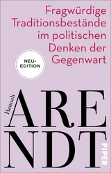 Fragw&uuml;rdige Traditionsbest&auml;nde im politischen Denken der Gegenwart - Hannah Arendt