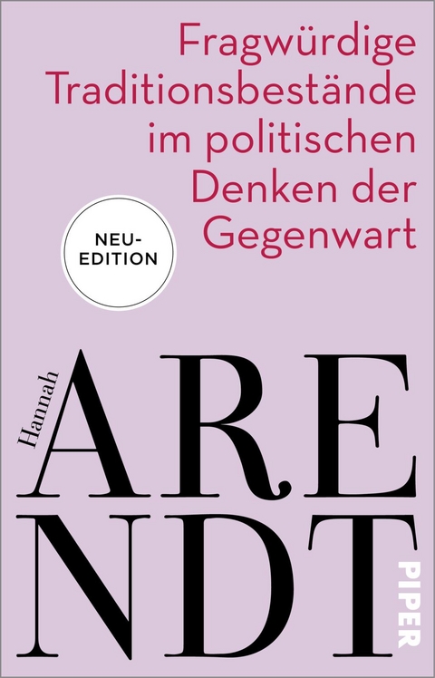 Fragw&uuml;rdige Traditionsbest&auml;nde im politischen Denken der Gegenwart - Hannah Arendt