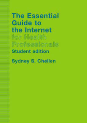 Essential Guide to the Internet for Health Professionals