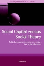 Social Capital Versus Social Theory -  Ben Fine