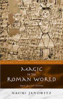 Magic in the Roman World -  Naomi Janowitz