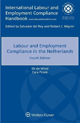Labour and Employment Compliance in the Netherlands - Els De Wind, Cara Pronk