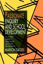 Passionate Enquiry and School Development -  Marion Dadds