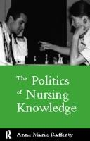 Politics of Nursing Knowledge