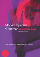 Modern Spanish Grammar -  Juan Kattan-Ibarra,  Christopher Pountain,  Christopher J. Pountain