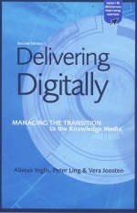 Delivering Digitally -  Alastair Inglis,  Vera Joosten,  Peter Ling