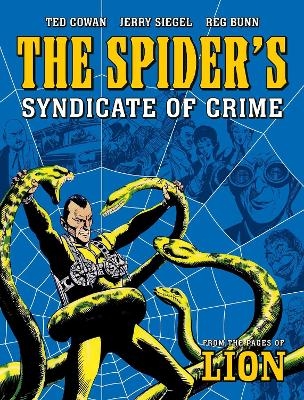 The Spider's Syndicate of Crime - E. George Cowan, Reg Bunn, Jerry Siegel