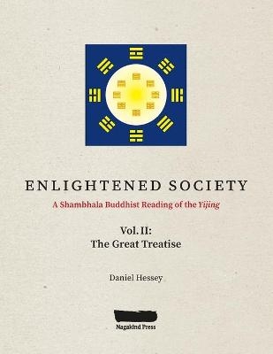 ENLIGHTENED SOCIETY A Shambhala Buddhist Reading of the Yijing