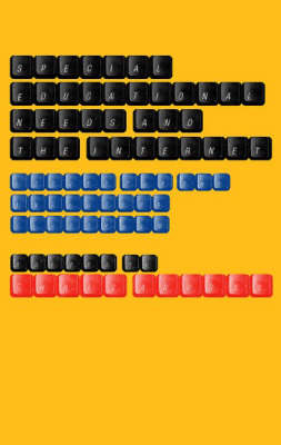 Special Educational Needs and the Internet - 