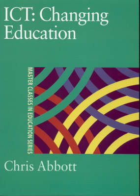 ICT: Changing Education -  Chris Abbott