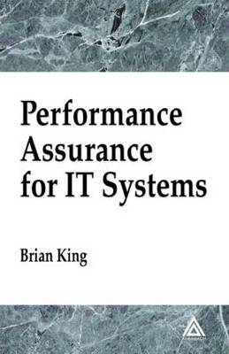 Performance Assurance for IT Systems -  Brian King