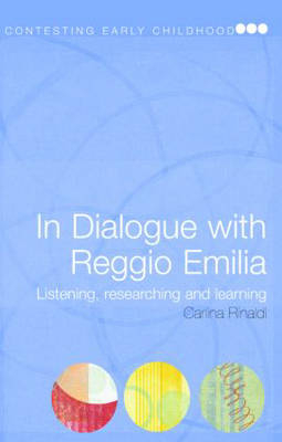 In Dialogue with Reggio Emilia -  Carlina Rinaldi