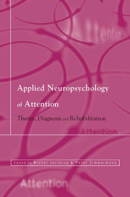 Applied Neuropsychology of Attention - 