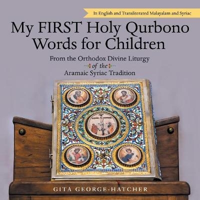 My First Holy Qurbono Words for Children - Gita George-Hatcher