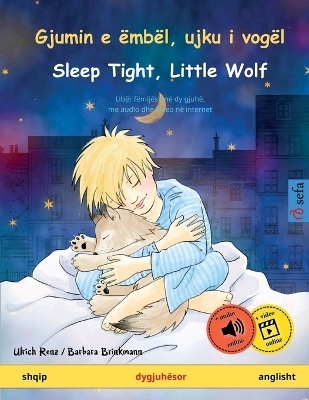 Gjumin e &euml;mb&euml;l, ujku i vog&euml;l - Sleep Tight, Little Wolf (shqip - anglisht) - Ulrich Renz