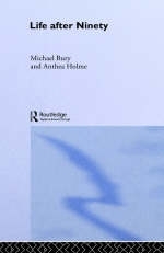 Life After Ninety -  Michael Bury,  Anthea Holme