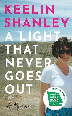 A Light That Never Goes Out - Keelin Shanley