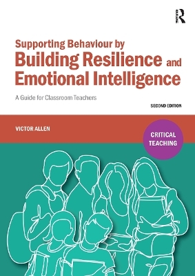 Supporting Behaviour by Building Resilience and Emotional Intelligence - Victor Allen