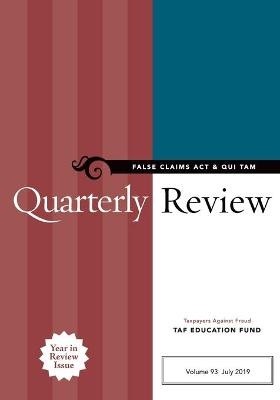 False Claims Act & Qui Tam Quarterly Review - Taxpayers Against Fr Taf Education Fund