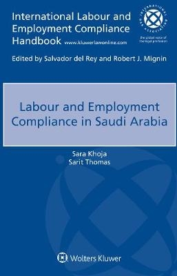 Labour and Employment Compliance in Saudi Arabia - Sara Khoja, Sarit Thomas