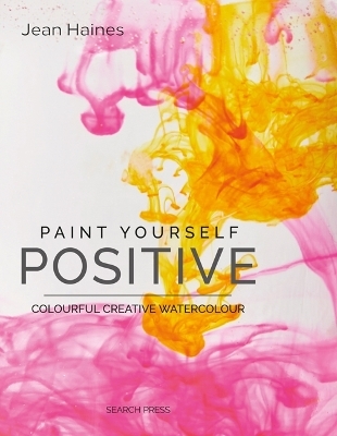 Paint Yourself Positive - Jean Haines