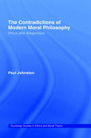 Contradictions of Modern Moral Philosophy -  Dr Paul Johnston,  Paul Johnston