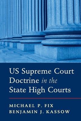 US Supreme Court Doctrine in the State High Courts