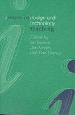 Issues in Design and Technology Teaching - 