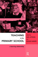 Teaching in the Primary School -  Neil Kitson,  Roger Merry