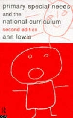 Primary Special Needs and the National Curriculum -  Ann Lewis