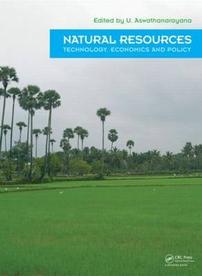 Natural Resources - Technology, Economics & Policy - 