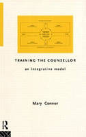 Training the Counsellor -  Mary Connor
