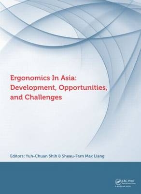 Ergonomics in Asia: Development, Opportunities and Challenges - 
